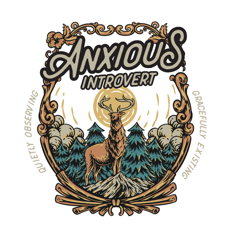 Anxious Introvert_white text_Deer Badge A_750